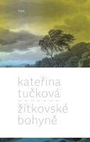 Tuckova-Katerina-Zitkovske-bohyne.jpg